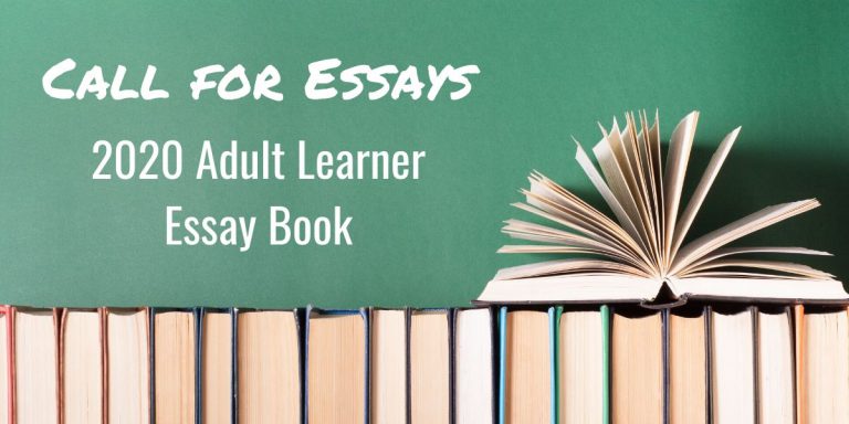 Call for Essays: 2020 Adult Learner Essay Book